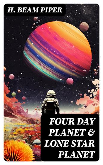 Four Day Planet & Lone Star Planet - Science Fiction Novels - cover