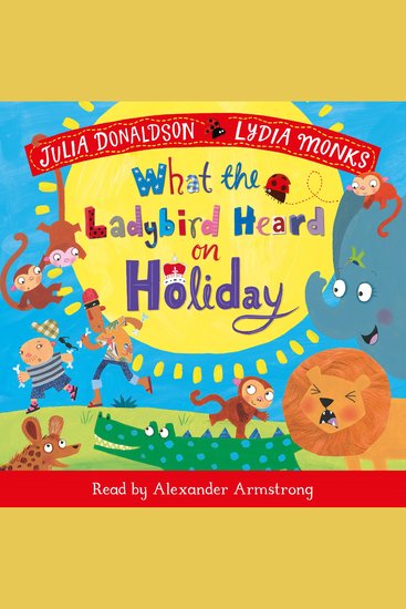 What the Ladybird Heard on Holiday - cover