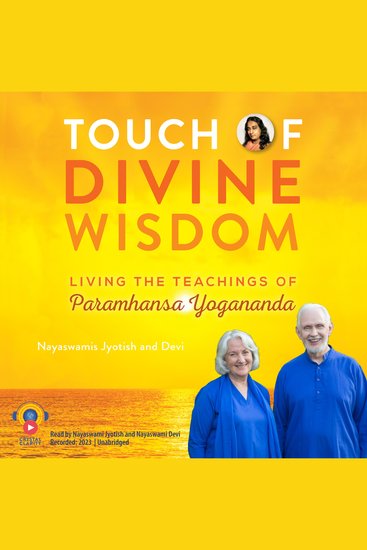 Touch of Divine Wisdom - Living the Teachings of Paramhansa Yogananda - cover
