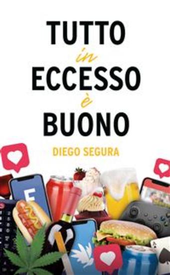 Tutto in eccesso è buono - Edizione italiana - cover