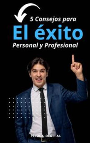 5 Consejos Para El Éxito Personal Y Profesional - cover
