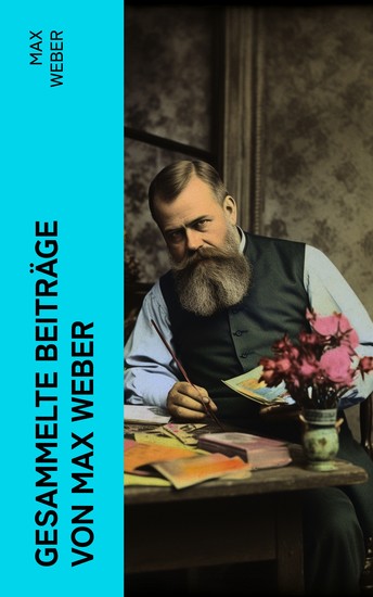 Gesammelte Beiträge von Max Weber - cover