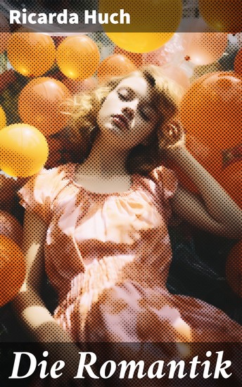 Die Romantik - Von Blütezeit bis Verfall: Teil 1&2 - cover