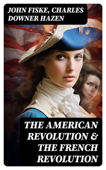 The American Revolution & The French Revolution - cover