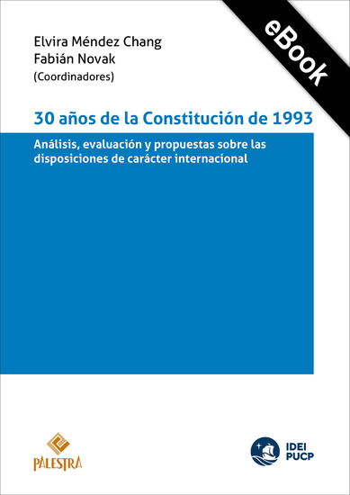 30 años de la Constitución de 1993 - Análisis evaluación y propuestas sobre las disposiciones de carácter internacional - cover