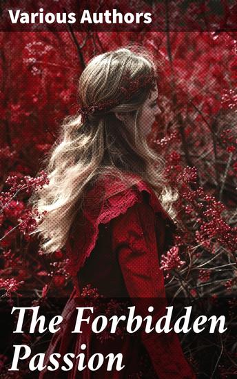 The Forbidden Passion - The Greatest Historical Romance Novels Of All Time - cover