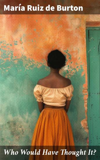 Who Would Have Thought It? - My Story of the American Civil War (Autobiographical Novel) - cover