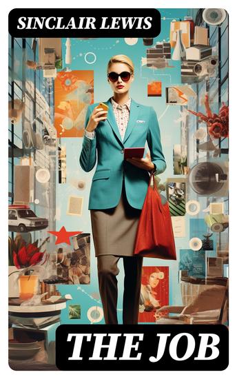 The Job - The Struggles of an Unconventional Woman in a Man's World - cover