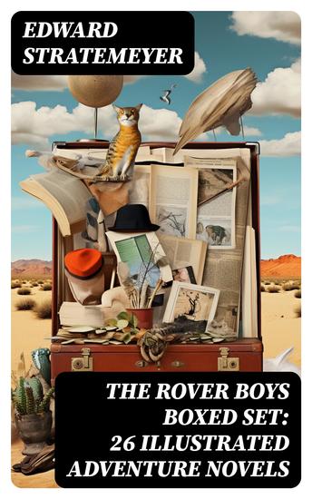 THE ROVER BOYS Boxed Set: 26 Illustrated Adventure Novels - cover