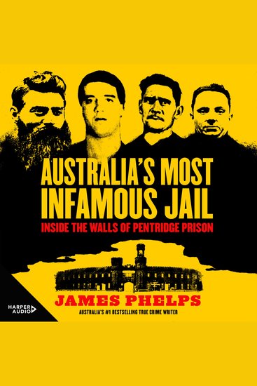 Australia's Most Infamous Jail: Inside the walls of Pentridge Prison - cover