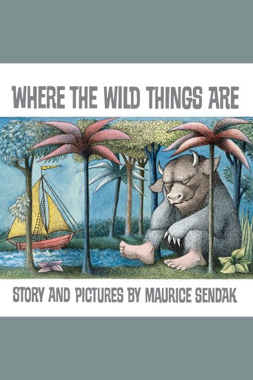 Where the Wild Things Are - A Caldecott Award Winner - cover