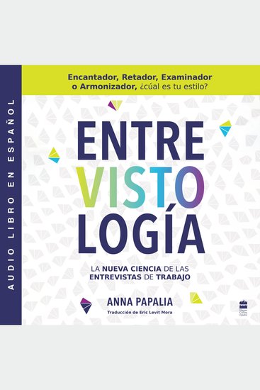 Interviewology \ Entrevistología - La nueva ciencia de las entrevistas de trabajo - cover