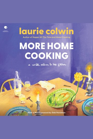 More Home Cooking - A Writer Returns to the Kitchen - cover