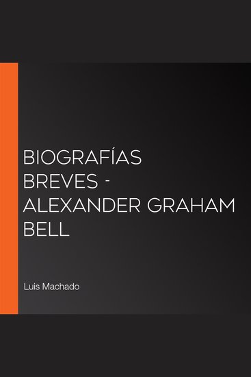 Biografías breves - Alexander Graham Bell - cover