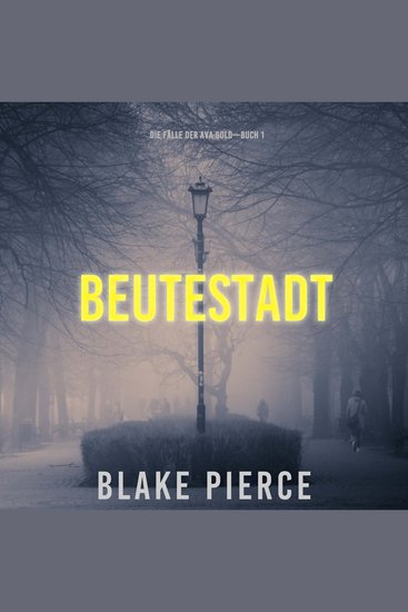 Beutestadt: Die Fälle der Ava Gold (Buch 1) - Erzählerstimme digital synthetisiert - cover