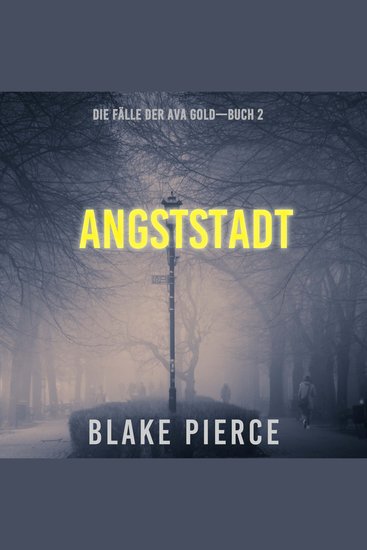 Angststadt: Die Fälle der Ava Gold (Buch 2) - Erzählerstimme digital synthetisiert - cover