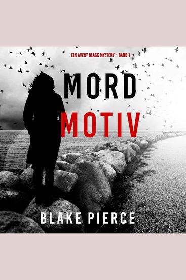 Mordmotiv (Ein Avery Black Mystery – Band 1) - Erzählerstimme digital synthetisiert - cover