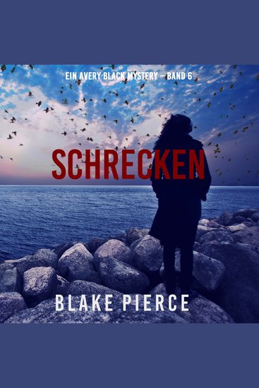 Schrecken (Ein Avery Black Mystery – Band 6) - Erzählerstimme digital synthetisiert - cover