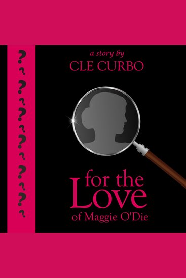 For the Love of Maggie O'Die - cover