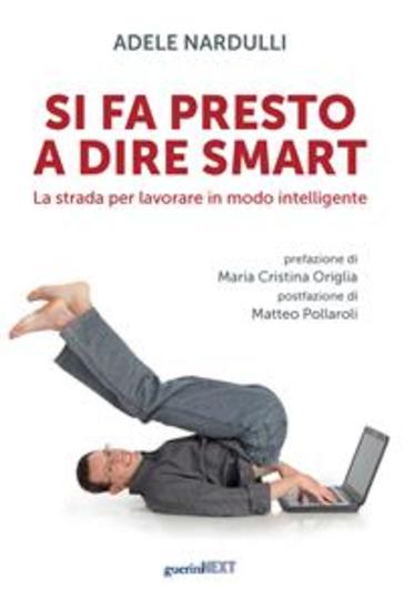 Si fa presto a dire smart - La strada per lavorare in modo intelligente - cover