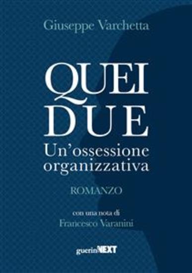 Quei due - Un’ossessione organizzativa - cover