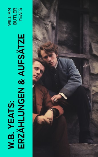 WB Yeats: Erzählungen & Aufsätze - cover