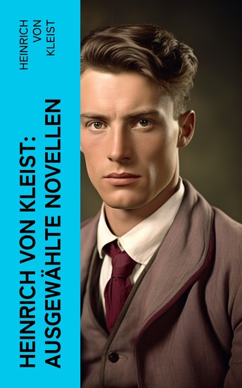 Heinrich von Kleist: Ausgewählte Novellen - cover