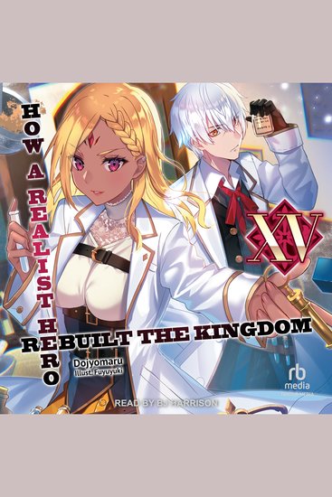 How a Realist Hero Rebuilt the Kingdom: Volume 15 - cover