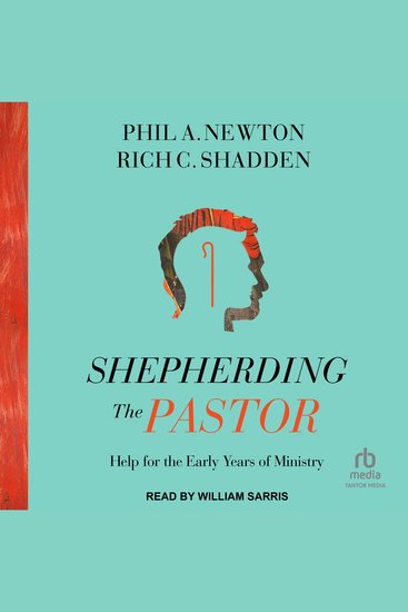 Shepherding the Pastor - Help for the Early Years of Ministry - cover