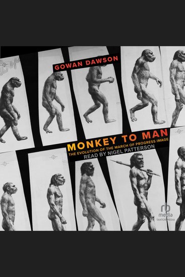 Monkey to Man - The Evolution of the March of Progress Image - cover
