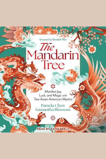 The Mandarin Tree - Manifest Joy Luck and Magic with Two Asian American Mystics - cover