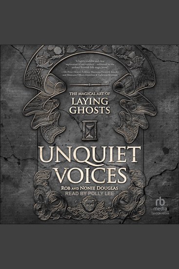 Unquiet Voices - The Magical Art of Laying Ghosts - cover