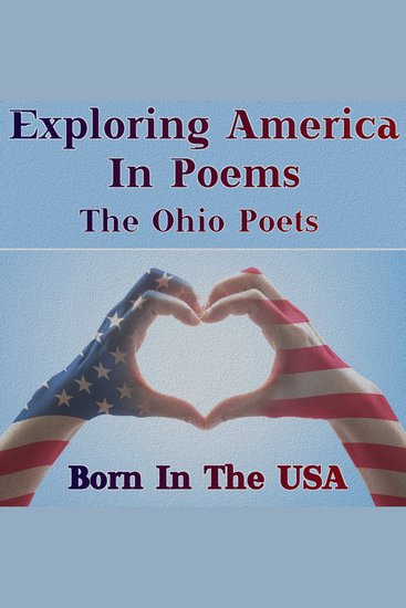 Born in the USA - Exploring America in Poems - The Ohio Poets - A celebration of American poetry - cover