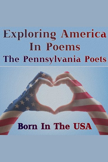 Born in the USA - Exploring America in Poems - The Pennsylvania Poets - A celebration of American poetry - cover