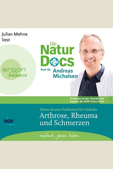 Die Natur-Docs - Meine besten Heilmittel für Gelenke Arthrose Rheuma und Schmerzen (Ungekürzte Lesung) - cover