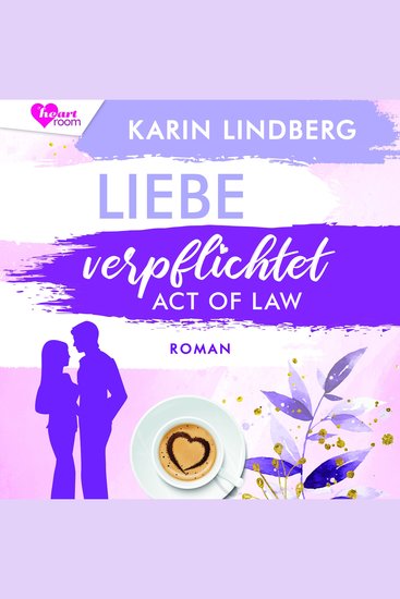 Liebe verpflichtet - Act of Law - Shanghai Love Affairs 3 - cover
