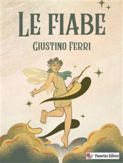 Le fiabe - 18 fiabe tratte da Lo cunto de li cunti di Giambattista Basile - cover