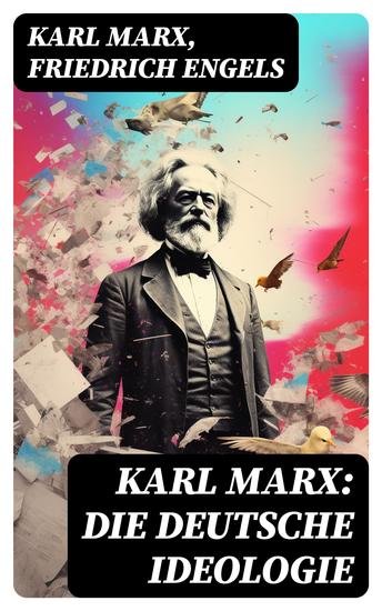 Karl Marx: Die deutsche Ideologie - cover