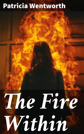 The Fire Within - A Romance That Couldn't Be - cover