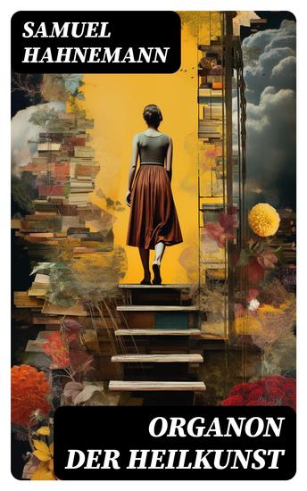 Organon der Heilkunst - 291 Sprichwörter über die Heilung und Medizin - cover