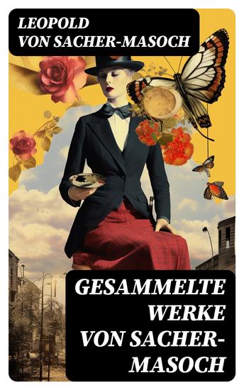 Gesammelte Werke von Sacher-Masoch - cover