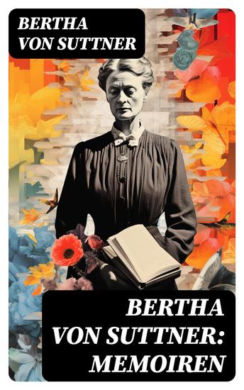 Bertha von Suttner: Memoiren - cover