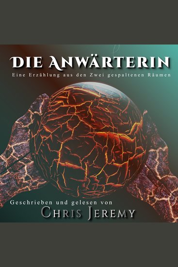 Die Anwärterin - Eine Erzählung aus den Zwei gespaltenen Räumen - cover