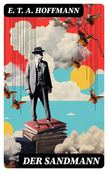 Der Sandmann - Fantasy-Geschichte und ein Gothic Klassiker aus dem Zyklus Nachtstücke - cover