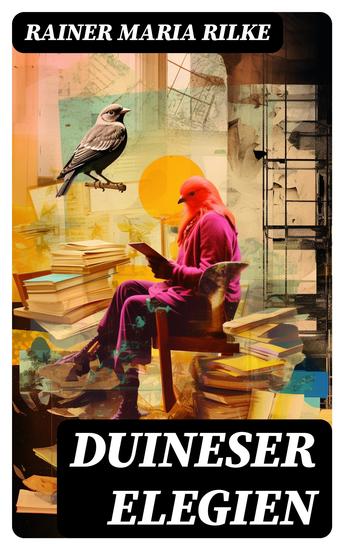 Duineser Elegien - Elegische Suche nach Sinn des Lebens und Zusammenhang - cover