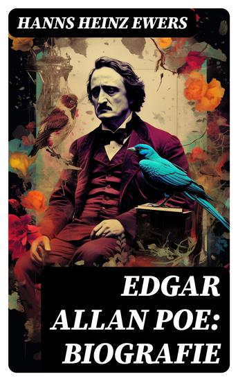 Edgar Allan Poe: Biografie - Illustriert - cover