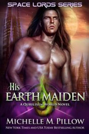 His Earth Maiden - Space Lords Book 4: A Qurilixen World Novel - cover
