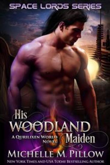 His Woodland Maiden - Space Lords Book 5: A Qurilixen World Novel - cover