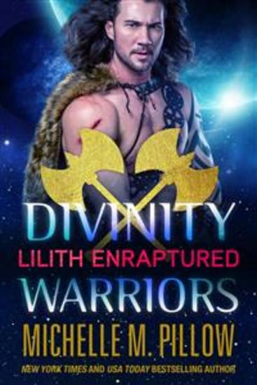 Lilith Enraptured - Divinity Warriors Book 1 - cover