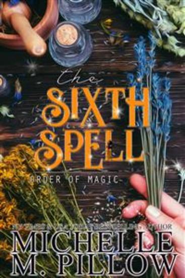 The Sixth Spell - Paranormal Women's Fiction - cover